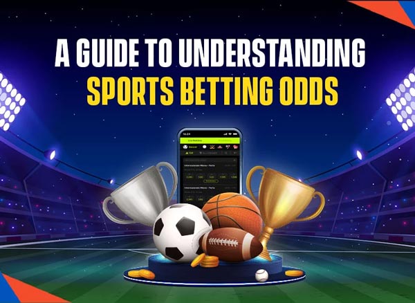 Understanding Odds: A Beginner's Guide to Sports Betting